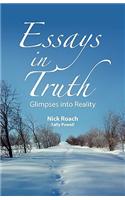 Essays in Truth, Glimpses Into Reality