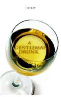 Gentlemen Drunk