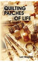 Quilting Patches of Life