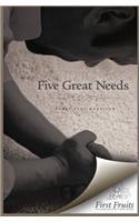 Five Great Needs