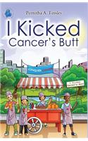 I Kicked Cancer's Butt