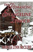 Romancing of Evangeline Ipswich