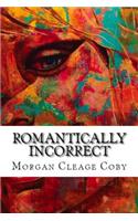 Romantically Incorrect