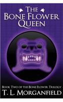 Bone Flower Queen (The Bone Flower Trilogy Book 2)
