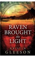 Raven Brought the Light