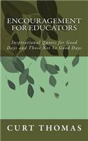 Encouragement for EDUCATORS