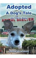 Adopted - A Dog's Tale