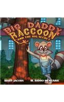 Big Daddy Raccoon and the Big Secret