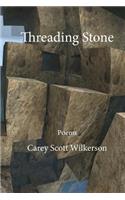 Threading Stone