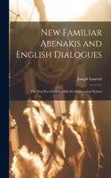 New Familiar Abenakis and English Dialogues