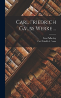 Carl Friedrich Gauss Werke ...
