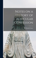 Notes on a History of Auricular Confession