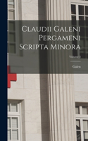 Claudii Galeni Pergameni Scripta Minora; Volume 3