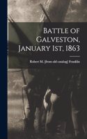 Battle of Galveston, January 1st, 1863