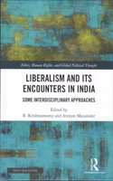 Liberalism and its Encounters in India