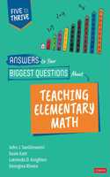 Answers to Your Biggest Questions about Teaching Elementary Math
