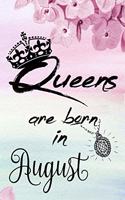 Queens Are Born In August