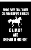 Behind every great Horse Girl who believes in herself is a Daddy who believed in her first