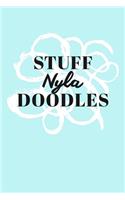 Stuff Nyla Doodles: Personalized Teal Doodle Sketchbook (6 x 9 inch) with 110 blank dot grid pages inside.