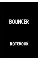 Bouncer Notebook: Blank Lined Notebook Journal Gift Idea