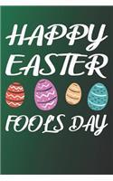 Happy Easter Fool's Day