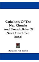 Catholicity Of The New Church