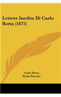 Lettere Inedite Di Carlo Botta (1875)