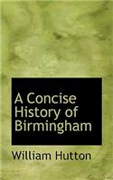 A Concise History of Birmingham: (English)