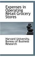 Expenses in Operating Retail Grocery Stores
