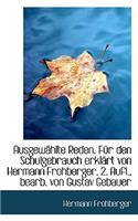 Ausgewahlte Reden. Fur Den Schulgebrauch Erklart Von Hermann Frohberger. 2. Aufl., Bearb. Von Gustav