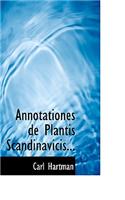 Annotationes de Plantis Scandinavicis...