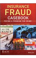 Insurance Fraud Casebook