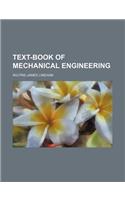 Text-Book of Mechanical Engineering: (English)