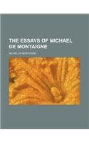 The Essays of Michael de Montaigne