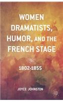 Women Dramatists, Humor, and the French Stage