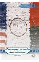 Collective Identity and Cultural Resistance in Contemporary Chicana/O Autobiography