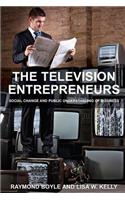 The Television Entrepreneurs