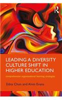 Leading a Diversity Culture Shift in Higher Education
