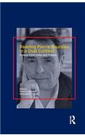 Reading Pierre Bourdieu in a Dual Context