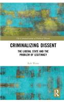 Criminalizing Dissent
