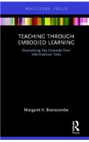 Teaching Through Embodied Learning: Dramatizing Key Concepts from Informational Texts