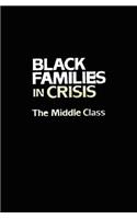 Black Families in Crisis