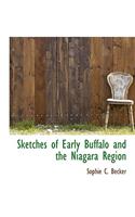 Sketches of Early Buffalo and the Niagara Region