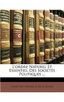 L'Ordre Naturel Et Essentiel Des Societes Politiques ...