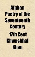 Afghan Poetry of the Seventeenth Century