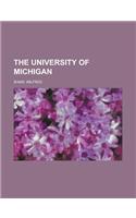 The University of Michigan