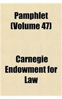 Pamphlet (Volume 47)
