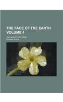 The Face of the Earth; (Das Antlitz Der Erde) Volume 4