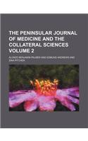 The Peninsular Journal of Medicine and the Collateral Sciences Volume 2