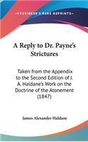 A Reply to Dr. Payne's Strictures